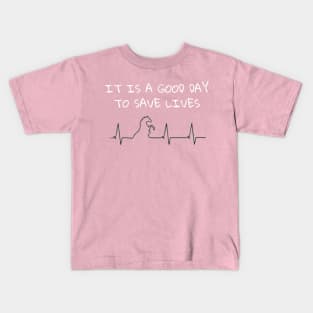 It's A Good Day To Save Lives - Horse Kids T-Shirt